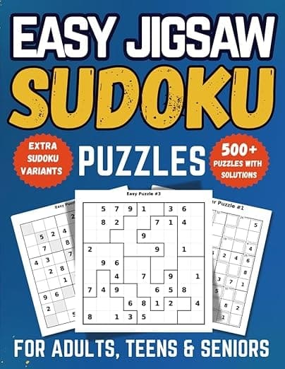 Easy Jigsaw Sudoku for Adults, Teens & Seniors: 500+ Beginner-Friendly Large Print Puzzles with Killer, Diagonal, Even-Odd & Hyper Variants