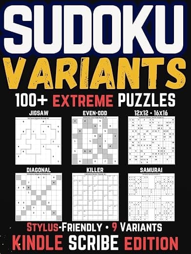 Extreme Sudoku Variations: 100 Stylus-Friendly Puzzles Across 9 Unique Variants for Kindle Scribe